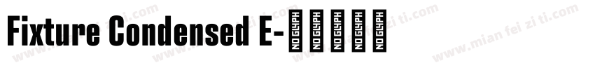 Fixture Condensed E字体转换